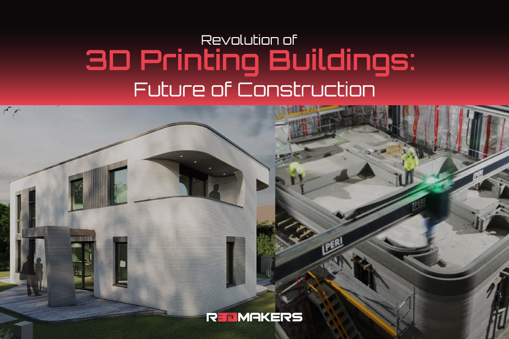 Revolution Of 3D Printing Buildings: Future Of Construction