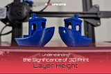 Understanding the Significance of 3D Print Layer Height