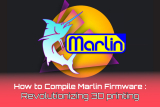 How to Compile Marlin Firmware : A Step-by-Step Guide